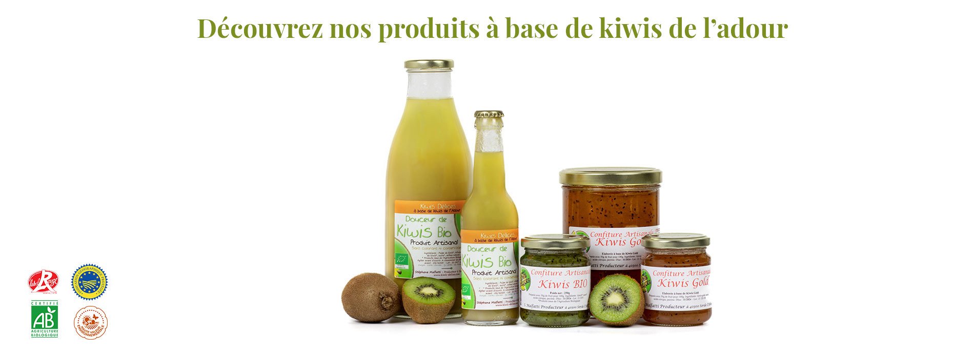 Découvrez nos produits à base de Kiwis de l'Adour